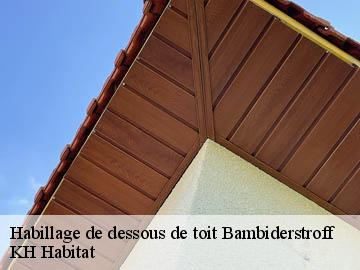 Habillage de dessous de toit  bambiderstroff-57690 KH Habitat